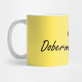 Doberman Mommy Mug